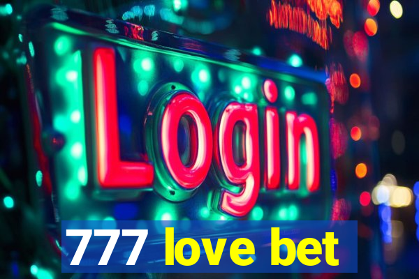 777 love bet